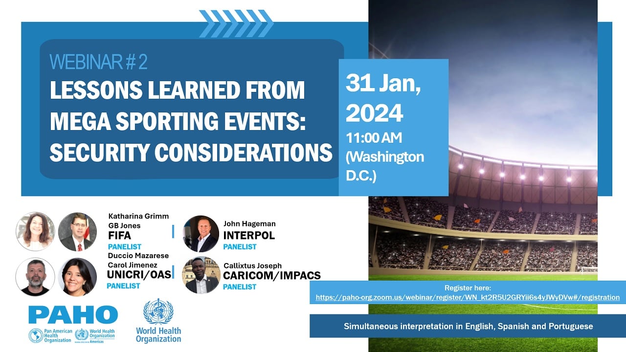 Insights and Recommendations for Hosting Mega-Sporting Events: Lessons from the FIFA 2026 World Cup 2026 Webinar# 2: Security Considerations